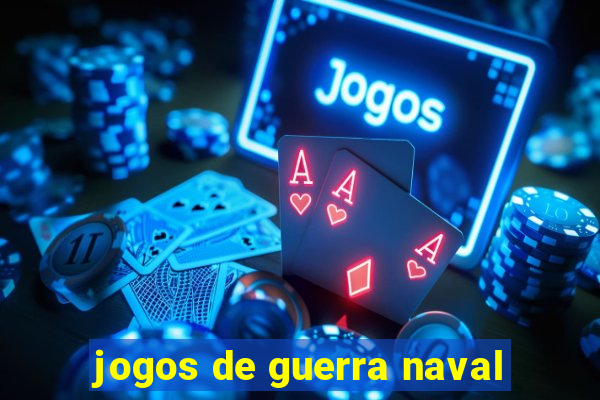 jogos de guerra naval